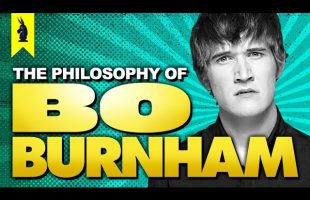 The Philosophy of Bo Burnham – Wisecrack Edition