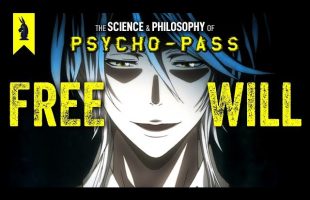 The Science and Philosophy of Psycho-Pass – Wisecrack Edition
