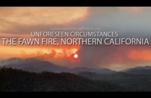 Unforeseen Circumstances, The Fawn Fire, Northern California