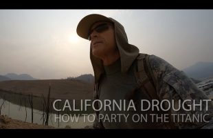 California Drought, How To Party On The Titanic