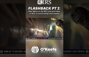 Flashback to IRS official Alex Mena running and hiding in NYC to avoid James O’Keefe’s questions