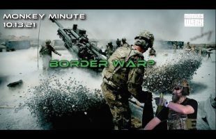 Is a Border War Coming Soon?