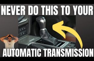 NEVER do THIS to your Automatic Transmission Car