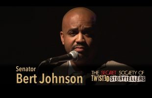 The Secret Society Of Twisted Storytellers – “GLOBAL LOVE STORIES” – State Senator Bert Johnson