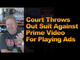 Court Throws Out Suit Against Prime Video For Playing Ads