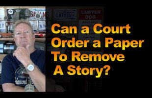 Can a Court Order a Paper To Remove A Story?