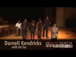 The Secret Society Of Twisted Storytellers – “IT’S A TRIP!” Darnell Kendricks with De’Toi