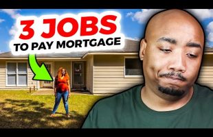 She Is A Slave To Her Mortgage | Buyers Remorse