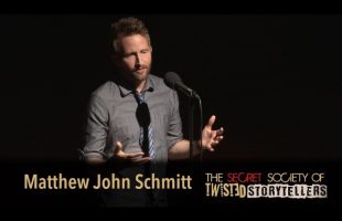 The Secret Society Of Twisted Storytellers – “BUSTED” – Matthew John Schmitt