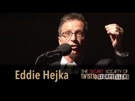 The Secret Society Of Twisted Storytellers – “BUSTED!” – Eddie Hejka