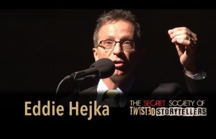 The Secret Society Of Twisted Storytellers – “BUSTED!” – Eddie Hejka