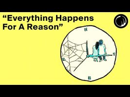 “Everything Happens For A Reason” (Until It Doesn’t)