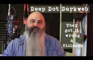 They got it wrong and violence  – Deep Dot Darknet