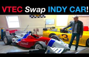 Why you should HONDA VTEC swap an INDY CAR!
