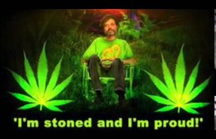 I’m Stoned and I’m Proud! If there’s a problem, that’s your problem, not mine (Terence Mckenna)