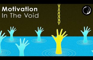 Meaning & Nothingness – Finding Motivation In The Void