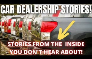 More dealership stories! From the insider!
