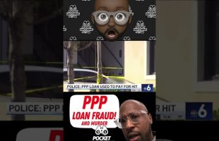 Murder and PPP Loan Fraud  – Pocket Watcher PPP Loan Arrest 9