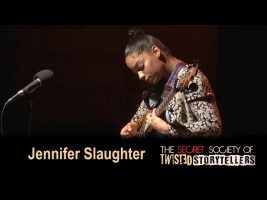 The Secret Society Of Twisted Storytellers – “BIG SEXY” – Jennifer Slaughter