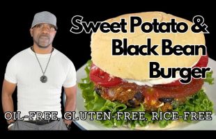 Sweet Potato & Black Bean Burger Vegan, Gluten, Oil-Free, Refined-Sugar-Free