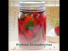 Dr. Sebi’s Pickled Strawberries
