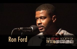 The Secret Society Of Twisted Storytellers – “FATHERS & FIGURES” Ron Ford