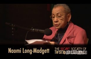 The Secret Society Of Twisted Storytellers – “MONUMENTAL MOTHERS” – Naomi Long-Madgett