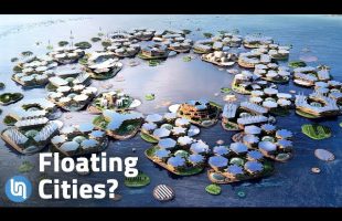 Our Future of Living on the Water – Floating Cities?
