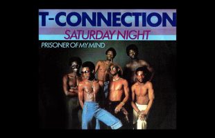 T Connection ~ Saturday Night 1979 Disco Purrfection Version
