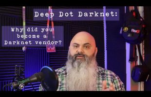 Why did you become a Darknet Vendor? – Deep Dot Darknet