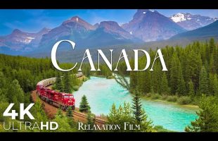 Canada 4K • Nature’s Vast Beauty from Coast to Forest | Relaxation Film
