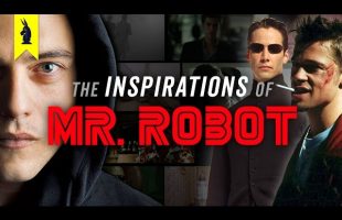The Inspirations of MR. ROBOT – Wisecrack Edition