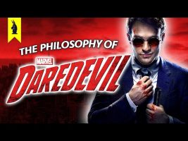 The Philosophy of Marvel’s Daredevil – Wisecrack Edition