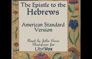 Bible (ASV) NT 19: Hebrews (Version 2) by American Standard Version | Full Audio Book