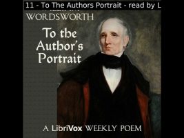 To The Author’s Portrait by William Wordsworth read by Various | Full Audio Book