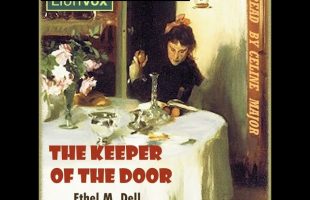 The Keeper of the Door by Ethel M. Dell read by Celine Major Part 2/3 | Full Audio Book