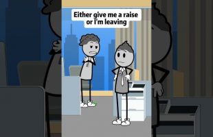Either give me a raise or I’m leaving #animation #manager