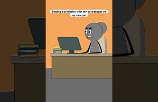 Setting boundaries with my ex manager at my new job| AC: @faithbryant6770| #shorts #short #funny
