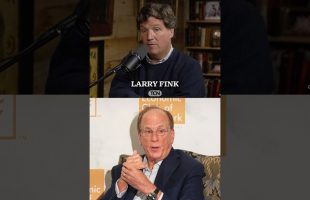 Tucker Exposes Larry Fink