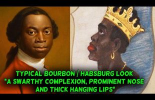 The Typical Bourbon / Habsburg Look Was: “A Swarthy Complexion, Prominent Nose & Thick Hanging Lips