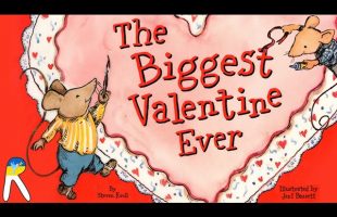 ♥️The Biggest Valentine Ever –  Read Aloud Book