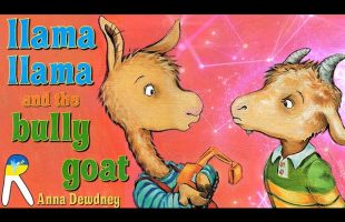 🦙Llama Llama and the Bully Goat – Animated Read Aloud Book