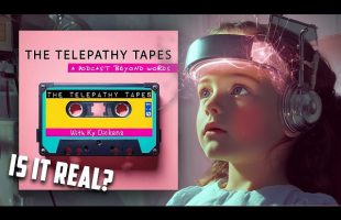 The Telepathy Tapes Explained – Feat Dr. Powell  – DEBRIEFED ep. 19