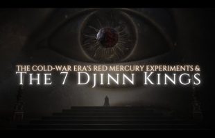 The Red Mercury Anomaly, 7 Djinn Kings and their Cold War Mystery