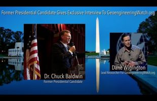 Former Presidential Candidate Gives Exclusive Interview To Geoengineering Watch / Dane Wigington