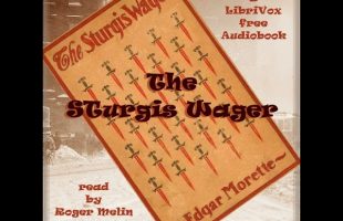 The Sturgis Wager by Edgar Morette read by Roger Melin | Full Audio Book