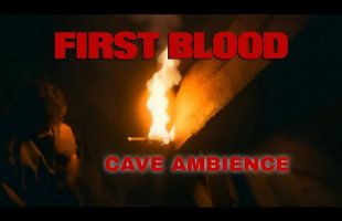 First Blood | Rambo In The Cave | Ambient Soundscape