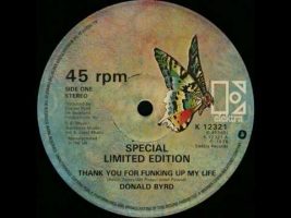 Donald Byrd – Thank you for funking up my life (12 inch)