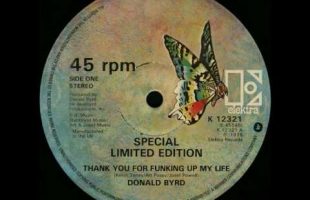 Donald Byrd – Thank you for funking up my life (12 inch)