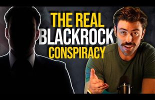 THE REAL BLACKROCK CONSPIRACY: The Mega Corp That Controls Capitalism- CIC Ep2